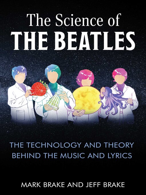 Title details for The Science of the Beatles by Mark Brake - Wait list